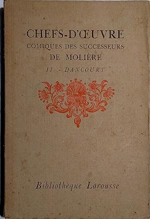 Chefs-d'uvre comiques des successeurs de Molière. Tome 2 seul : Dancourt. Vers 1920.