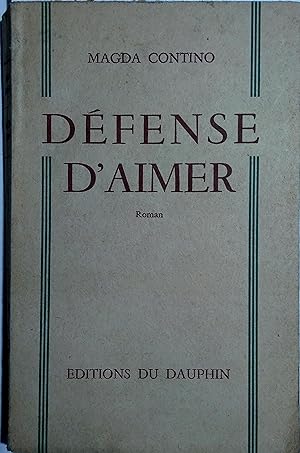Seller image for Dfense d'aimer. Roman. for sale by Librairie Et Ctera (et caetera) - Sophie Rosire