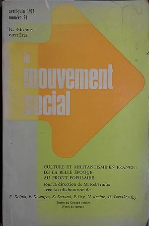 Le mouvement social n° 91 : Culture et militantisme en France de la Belle époque au Front Populai...