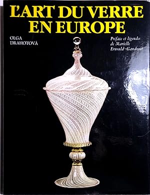 Image du vendeur pour L'art du verre en Europe. mis en vente par Librairie Et Ctera (et caetera) - Sophie Rosire