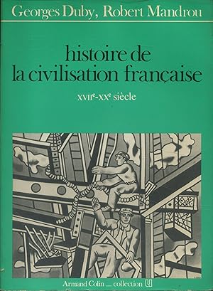 Histoire de la civilisation française. Tome 2 seul : XVIIe - XXe siècle.