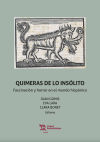 Seller image for Quimeras de lo inslito. Fascinacin y horror en el mundo hispnico for sale by AG Library