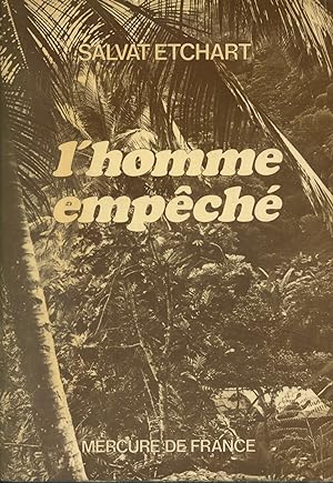 Bild des Verkufers fr L'homme empch. zum Verkauf von Librairie Et Ctera (et caetera) - Sophie Rosire