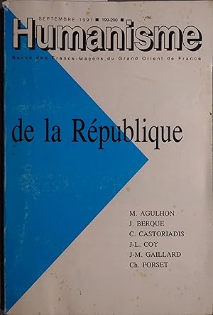 Humanisme N° 199/200. N° spécial : De la République. Revue des francs-maçons du Grand Orient de F...