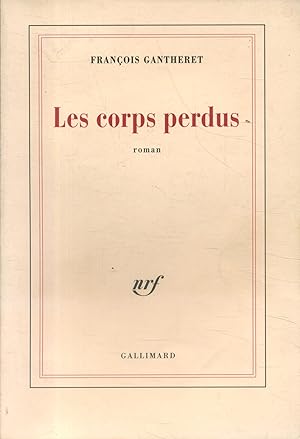 Bild des Verkufers fr Les corps perdus. Roman. zum Verkauf von Librairie Et Ctera (et caetera) - Sophie Rosire