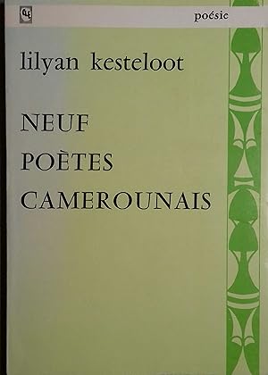 Neuf poètes camerounais. Anthologie.