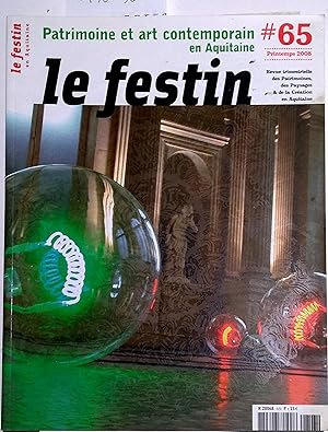 Revue le Festin N° 65 : Patrimoine et art contemporain en Aquitaine. Revue des patrimoines, des p...