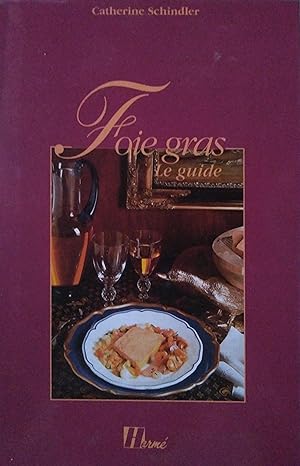 Image du vendeur pour Foie gras, le guide. mis en vente par Librairie Et Ctera (et caetera) - Sophie Rosire