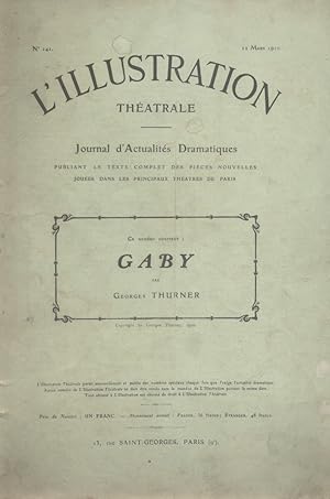 Image du vendeur pour L'Illustration thtrale N 141 : Gaby, pice de Georges Thurner. 12 mars 1910. mis en vente par Librairie Et Ctera (et caetera) - Sophie Rosire