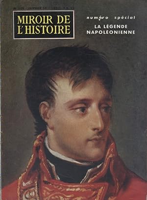 Miroir de l'histoire N° 109. Numéro spécial: La légende napoléonienne. Janvier 1959.