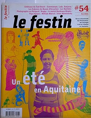 Revue le Festin N° 54 : Un été en Aquitaine. Revue des patrimoines, des paysages et de la créatio...