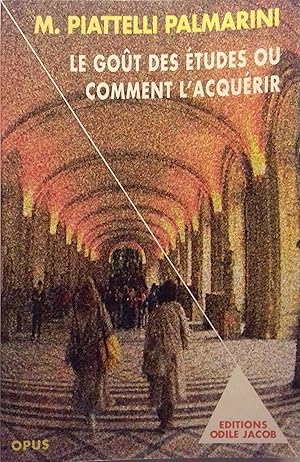 Seller image for Le got des tudes ou comment l'acqurir. for sale by Librairie Et Ctera (et caetera) - Sophie Rosire