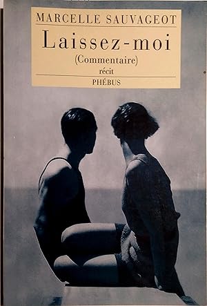 Seller image for Laissez-moi. (Commentaire). Rcit. for sale by Librairie Et Ctera (et caetera) - Sophie Rosire