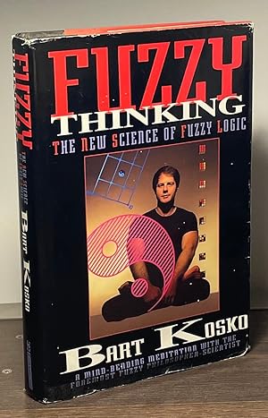 Bild des Verkufers fr Fuzzy Thinking _ The New Science of Fuzzy Logic zum Verkauf von San Francisco Book Company