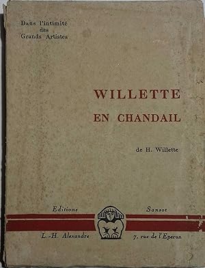 Willette en chandail. Précédé d'extraits de presse et du texte des poursuites de la Veuve Willett...