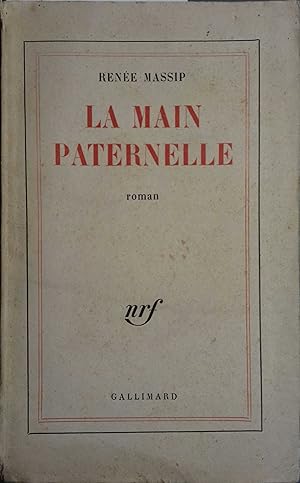 Seller image for La main paternelle. Roman. for sale by Librairie Et Ctera (et caetera) - Sophie Rosire