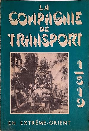 La compagnie de transport 1/519 en Extrême-Orient