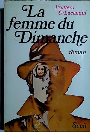Imagen del vendedor de La femme du dimanche. Roman. a la venta por Librairie Et Ctera (et caetera) - Sophie Rosire