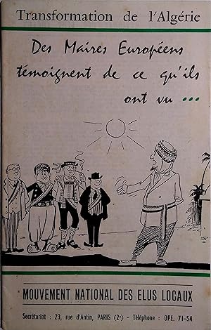 Transformation de l'Algérie. Des maires européens témoignent de ce qu'ils ont vu.