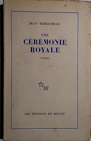 Une cérémonie royale. Roman.