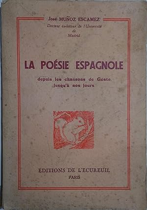 Seller image for La posie espagnole depuis les chansons de geste jusqu' nos jours. Vers 1950. for sale by Librairie Et Ctera (et caetera) - Sophie Rosire