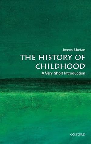 Bild des Verkufers fr The History of Childhood: A Very Short Introduction zum Verkauf von Smartbuy
