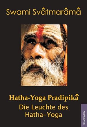 Seller image for Hatha-Yoga Pradipika : Die Leuchte des Hatha Yoga for sale by Smartbuy
