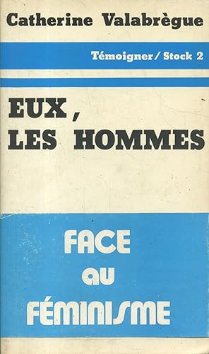 Seller image for Eux, les hommes. for sale by Librairie Et Ctera (et caetera) - Sophie Rosire