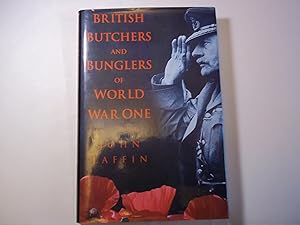 Immagine del venditore per British Butchers and Bunglers of World War I venduto da Carmarthenshire Rare Books