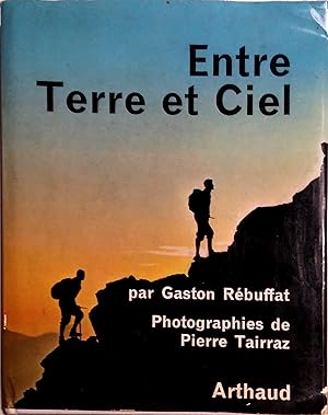 Bild des Verkufers fr Entre terre et ciel. zum Verkauf von Librairie Et Ctera (et caetera) - Sophie Rosire