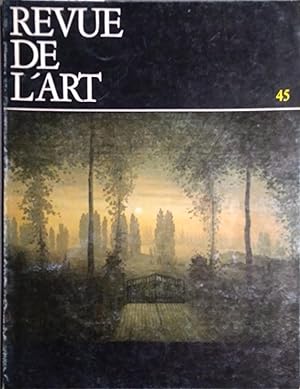 Bild des Verkufers fr Revue de l'art N 45 : Caspar David Friedrich, Casa Bartholdy, Courbet, Le cas Boecklin zum Verkauf von Librairie Et Ctera (et caetera) - Sophie Rosire