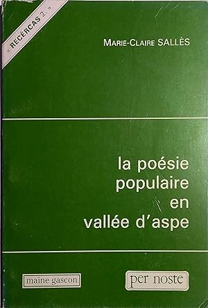 La poésie populaire en vallée d'Aspe. T.E.R. de littérature française, université Bordeaux III so...