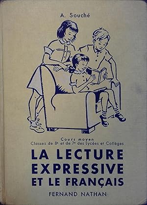 Seller image for La lecture expressive et le franais au cours moyen. (Classes de 8e et 7e). for sale by Librairie Et Ctera (et caetera) - Sophie Rosire