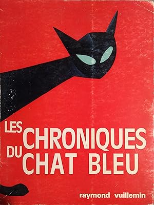 Bild des Verkufers fr Les chroniques du chat bleu. zum Verkauf von Librairie Et Ctera (et caetera) - Sophie Rosire