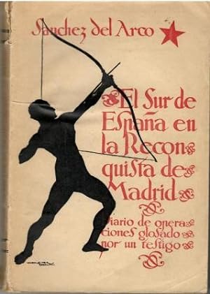 Seller image for El sur de Espaa en la reconquista de Madrid (Diario de operaciones glosado por un testigo). for sale by Librera Reciclaje