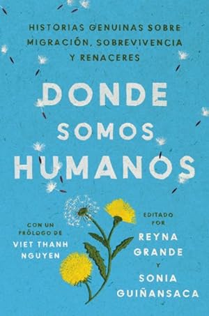 Seller image for Somewhere We Are Human/ En algn lugar somos humanos -Language: spanish for sale by GreatBookPrices