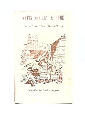 Bild des Verkufers fr Keats Shelley & Rome An Illustrated Miscellany - English zum Verkauf von World of Rare Books
