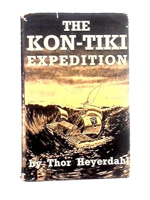 Immagine del venditore per The Kon-Tiki Expedition by Raft Across the South Seas venduto da World of Rare Books