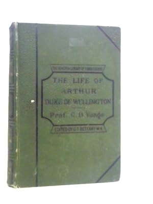 Seller image for The Life of Arthur, Duke of Wellington for sale by World of Rare Books