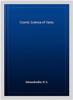 Seller image for Cosmic Science of Vastu for sale by GreatBookPrices