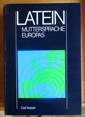 Latein, Muttersprache Europas.