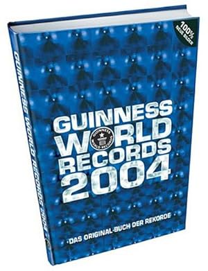 Seller image for Guinness Buch der Rekorde 2004 : Guinness World Records 2004. Das Original Buch der Rekorde for sale by AHA-BUCH