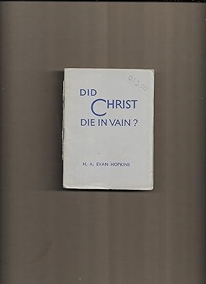 Bild des Verkufers fr Did Christ die in vain? [University Booklets. no. 7.] zum Verkauf von Gwyn Tudur Davies