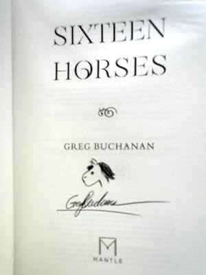 Bild des Verkufers fr Sixteen Horses zum Verkauf von World of Rare Books