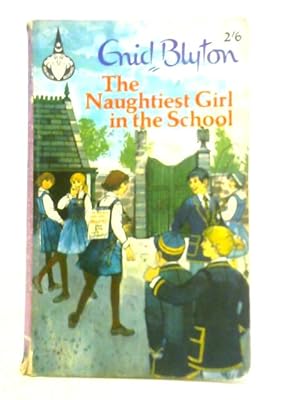 Seller image for Naughtiest Girl in the School for sale by World of Rare Books