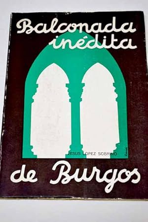 Imagen del vendedor de Balconada indita de Burgos a la venta por Alcan Libros