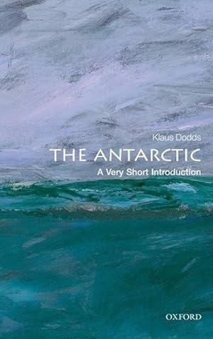 Imagen del vendedor de The Antarctic: A Very Short Introduction a la venta por Smartbuy