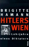Bild des Verkäufers für Hitlers Wien. Lehrjahre eines Diktators. zum Verkauf von Antiquariat Buchkauz