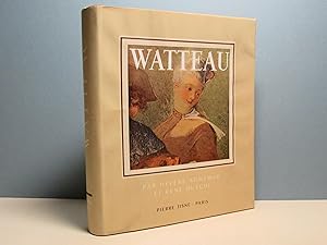 Watteau, sa vie-son oeuvre