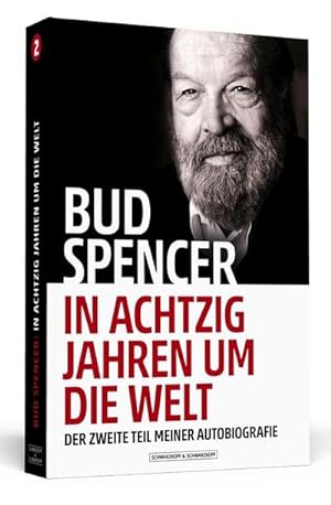 Bild des Verkufers fr Bud Spencer - In achtzig Jahren um die Welt : Der zweite Teil meiner Autobiografie zum Verkauf von Smartbuy